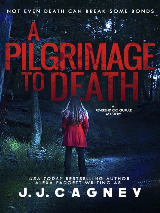 Title details for A Pilgrimage to Death by Alexa Padgett - Available